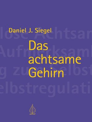 cover image of Das achtsame Gehirn